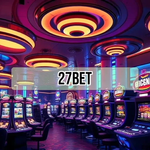 27bet: Venha Conhecer As Promoções Que Fazem a Diferença